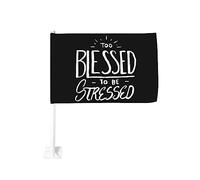 Drapeau de voiture 12x18 pouces Too Blessed To Be Stressed Christian Faith Believe de fenêtre double face anti-décoloration im