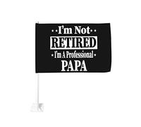 Drapeau de voiture « Je suis à la retraite, je suis un papa professionnel, grand-père » 12 x 18 pouces Drapeaux de voiture Décoration de fenêtre de voiture, drapeaux de fenêtre de voiture imperméables