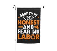 Drapeau Décoratif De Jardin Osez Être Honnête Et Ne Craignez Pas Le Travail Durable Décoration De Jardin Suspendre Bannière Décorative Pour D'Intérieur Porche Extérieure 12X18 Inch