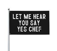 Drapeau décoratif extérieur Let Me Hear You Say Yes Chef Premium 3x5 pieds - Couleurs vives, coupe-vent et résistant à l'eau - Idéal pour le jardin et les événements