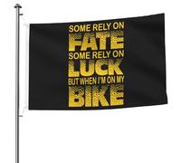 Drapeau Double Couture Drapeaux Vélo Certains Comptent Sur Le Destin Certains Comptent Sur La Chance Mais Quand Je Suis Sur Mon Vélo Renforcé Bannière Extérieure Pour Maison Fête 90X150Cm