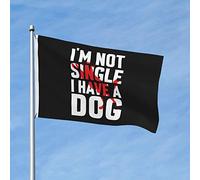 Drapeau Double Couture, Je Ne Suis Pas Célibataire, J'Ai Un Chien Avec Œillets Bruant Pour Fête Manif Drapeaux 90X150Cm
