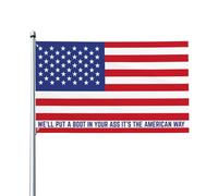 Drapeau du 4 juillet « On va te botter le cul ! C'est le rêve américain ! » Bannière de jardin 90 x 150 cm avec 2 œillets
