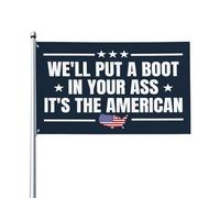 Drapeau du 4 juillet « On va te botter le cul ! C'est le rêve américain ! » Bannière extérieure pour maison, b