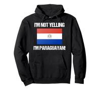 Drapeau du Paraguay avec Inscription « I'm Not Yelling » Sweat à Capuche
