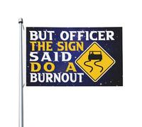 Drapeau Extérieur Mais L'Officier Du Panneau A Dit De Faire Un Burn-Out Drapeaux Personnalisé Diversité Drapeau De Jardin Pour Décoration D'Halloween, Décoration D'Intérieur, Festival, 90X150cm