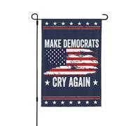Drapeau « Faites pleurer les démocrates à nouveau » - Anti-libéralisme, c’est nul - Drapeau de jardin 30 x 45 cm - Bannière double face sans mât