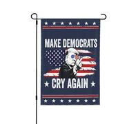 Drapeau « Faites pleurer les démocrates à nouveau » - Anti-libéralisme, c’est nul - Drapeau de jardin 30 x 45 cm - Bannière double face sans mât