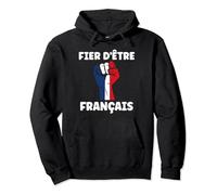 Drapeau Fierté Patriotisme Fier d'être Français Patriote Sweat à Capuche