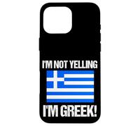 Drapeau Grec « I'm Not Yelling » Coque pour iPhone 16 Pro Max