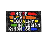Drapeau « Hope Love Equality Inclusion Kindness » - 0,9 x 1,5 m - Bannière décorative d'extérieur