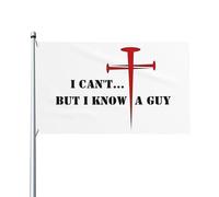 Drapeau I Can'T But I Know An Guy 3 x 5, drapeau chrétien pour amoureux de la foi, 3 x 5, croix du Christ, Jésus 2024 uniquement, 0,9 x 1,5 m avec 2 œillets en laiton, couleurs vives pour intérieur e