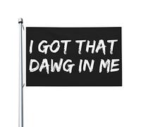 Drapeau I Got That Dawg In Me pour chambre d'adolescent, décoration murale unique double face pour salle de classe 0,9 x 1,5 m, I Got That Dawg In Me Tapisserie à suspendre au mur
