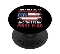 Drapeau « I Identify As an American Patriot This is My Pride » PopSockets PopGrip Adhésif