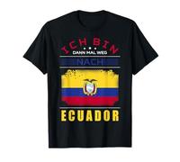 Drapeau « Ich Bin Dann Mal Weg nach Equador » T-Shirt
