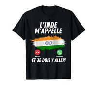 Drapeau Inde Appelle Et Je Dois Partir Inde T-Shirt