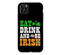 Drapeau Irlandais « Eat Drink and Be » avec trèfle pour la Saint-Patrick Coque pour iPhone 11 Pro Max