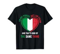 Drapeau italien humoristique « I'm Not Perfect I'm Italian » T-Shirt