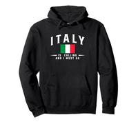 Drapeau Italien is Calling and I Must Go Italie Sweat à Capuche