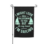 Drapeau Jardin J'Ai Peut-Être L'Air De T'Écouter Mais Dans Ma Tête Je Navigue Double Face Décoration De Jardin Uv Fade Résistant Bannière Pour Porche Extérieure Pelouse 12X18 Inch