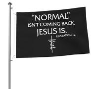 Drapeau La Normalité Ne Reviendra Pas, Mais Jésus L'Est (Apocalypse 14). Décoratif Drapeaux Lavable Couleurs Resistant Exterieur Bannière, Pour D'Intérieur, Les Défilés, Balcon, 90x150cm