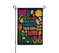 Drapeau « La seule chose plus puissante que la haine, c'est l'amour » - Petit drapeau de jardin 30 x 45 cm (12 x 18 pouces) - Bannière double face sans mât