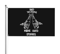 Drapeau Les Mauvaises Décisions Font Les Bonnes Histoires Drapeau Paysage Couleurs Resistant Exterieur Personnalisés Bannière À Œillets, Pour D'Intérieur, Les Défilés, Jardin, 90x150cm