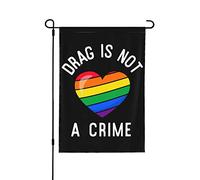 Drapeau Lgbt Drag IsA Crime Flags Drag IsA Crime Garden Flag Funny Garden Flags 12x18 Bannière double face pour toutes les saisons