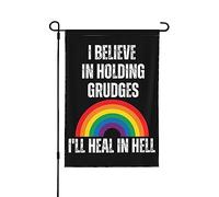 Drapeau LGBT Je crois en gardant rancunes que je guérirai en enfer rancunes que je guérirai en enfer 12 x 18