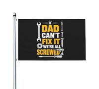 Drapeau Maison Si Papa Ne Peut Pas Le Réparer, On Est Tous Foutus. Décoration Bannière Suspendre Imprimé Drapeau De Cour Pour Fêtes Ferme Extérieure 90X150Cm