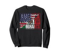 Drapeau mexicain de l'Amérique a été construite par des immigrants Chicano Migra Sweatshirt