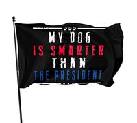 Drapeau « Mon chien est plus intelligent que votre président » 3 x 5 pieds avec deux œillets en laiton, double couture, couleurs vives, anti-décoloration
