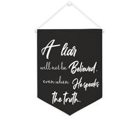 Drapeau mural en toile avec citation inspirante « A Liar Will Not Be Believed, Even When He Speaks The Truth » - Décoration murale - 30,5 x 40,6 cm - Cadeau de pendaison de crémaillère