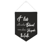 Drapeau mural en toile avec citation inspirante « A Liar Will Not Be Believed, Even When He Speaks The Truth » - Bannière murale à suspendre - Décoration de maison ou de bureau - 25,4 x 30,5 cm