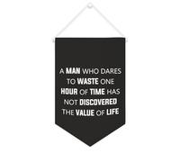 Drapeau mural en toile avec citation inspirante « A Man Who Dares to Waste One Hour of Time Has Not Discovered The Value of Life » - Bannière murale à suspendre - Décoration d'intérieur ou de bureau