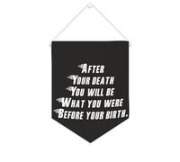 Drapeau mural en toile avec citation inspirante « After Your Death You Will Be What You Were before Your Birth» - Bannière murale à suspendre - 25,4 x 30,5 cm - Cadeau de pendaison de crémaillère