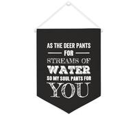 Drapeau mural en toile avec citation inspirante « As the Deer Pants for Streams of Water », so My Soul Pants for You - Bannière murale à suspendre - Décoration de maison ou de bureau - 30,5 x 40,6 cm
