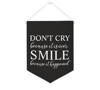 Drapeau mural en toile avec citation inspirante « Don't Cry Because It Is Over.smile Because It Happened » - Décoration murale - 30,5 x 40,6 cm - Cadeau de pendaison de crémaillère