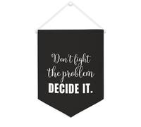 Drapeau mural en toile avec citation inspirante « Don't Fight The Problem, decide It » - Décoration murale - 30,5 x 40,6 cm - Cadeau de pendaison de crémaillère