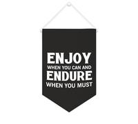 Drapeau mural en toile avec citation inspirante « Enjoy When You Can And Endure When You Must » - Bannière murale à suspendre - Décoration de maison ou de bureau - 25,4 x 38,1 cm - Cadeau de pendaison
