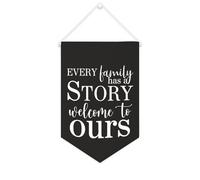 Drapeau mural en toile avec citation inspirante « Every Family Has A Story Welcome to Ours » - Bannière à suspendre - Décoration de maison ou de bureau - 25,4 x 38,1 cm - Cadeau de pendaison de