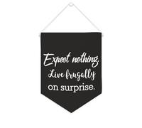 Drapeau mural en toile avec citation inspirante - Fanions « Expect Nothing Live Frugally on Surprise » - Décoration murale - 25,4 x 30,5 cm - Cadeau de pendaison de crémaillère