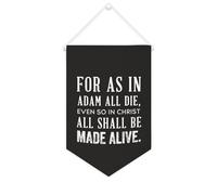 Drapeau mural en toile avec citation inspirante « For As in Adam All Die, even So in Christ All Shall Be Made Alive » - Bannière à suspendre - Décoration de maison ou de bureau - 25,4 x 38,1 cm