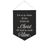 Drapeau mural en toile avec citation inspirante « For As in Adam All Die, even So in Christ All Shall Be Made Alive » - Bannière murale à suspendre - 30,5 x 40,6 cm - Cadeau de pendaison de