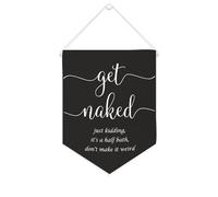 Drapeau mural en toile avec citation inspirante « Get Naked Just Kidding », « It's A Half Bath, don't Make It Weird » - Décoration murale à suspendre - 25,4 x 30,5 cm - Cadeau de pendaison de