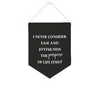 Drapeau mural en toile avec citation inspirante « I Never Consider Ease And Joyfulness The Purpose of Life Itself » - Bannière murale à suspendre - 25,4 x 30,5 cm - Cadeau de pendaison de crémaillère