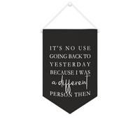 Drapeau mural en toile avec citation inspirante « It's No Use Going Back to Yesterday » - Bannière à suspendre pour la maison et le bureau - 25,4 x 38,1 cm - Cadeau de pendaison de crémaillère