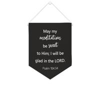 Drapeau mural en toile avec citation inspirante « May My Meditation Be Sweet to Him; I Will Be Glad in The LORD » - Décoration murale - 25,4 x 30,5 cm - Cadeau de pendaison de crémaillère