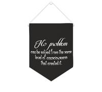 Drapeau mural en toile avec citation inspirante « No Problem Can Be Solved from The same Level of Consciousness That Created It » - Bannière murale à suspendre - Décoration de bureau - 25,4 x 30,5 cm