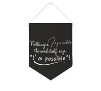 Drapeau mural en toile avec citation inspirante « Nothing Is Impossible, The Word Itself Says 'I'm Possible»! Bannière murale à suspendre Décoration de maison ou de bureau 25,4 x 30,5 cm Bannière en